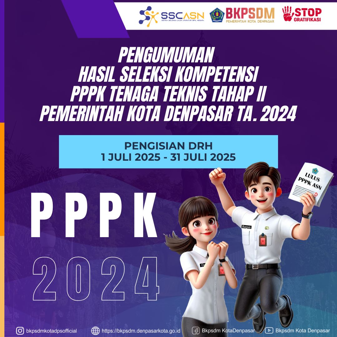 PENGUMUMAN HASIL SELEKSI KOMPETENSI PPPK TENAGA TEKNIS TAHAP II PEMERINTAH KOTA DENPASAR TA. 2024